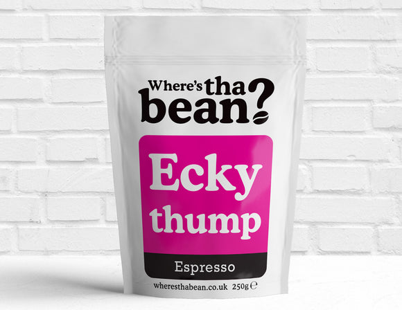 Where's Tha Bean - Ecky Thump Espresso Filter Coffee 250g Best Coffee UK